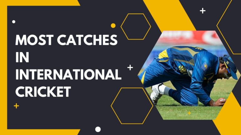 Most catches in International cricket